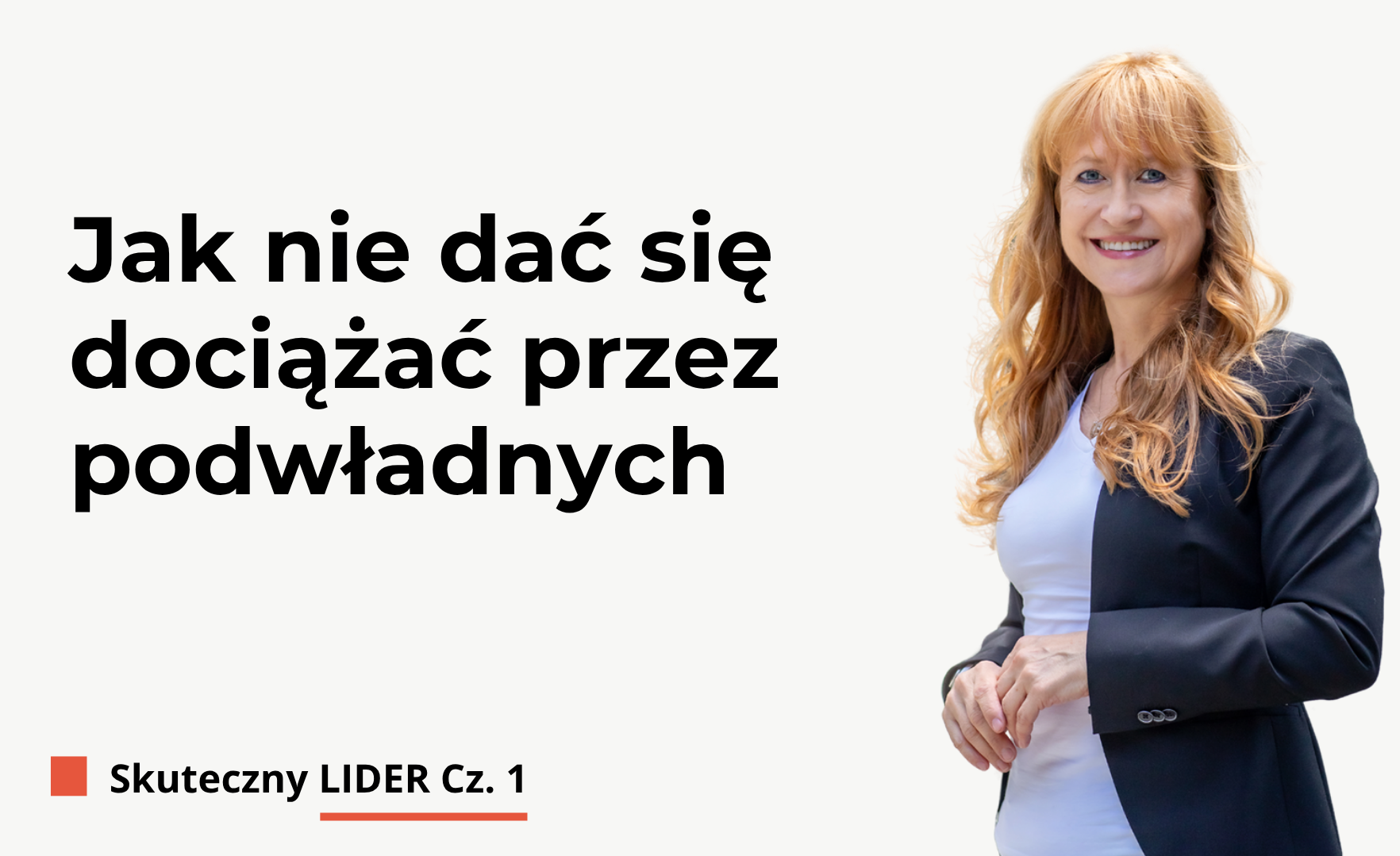 Jak nie dać się dociążać przez podwładnych? Lider cz. 1